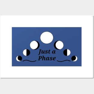 Just a Phase Posters and Art